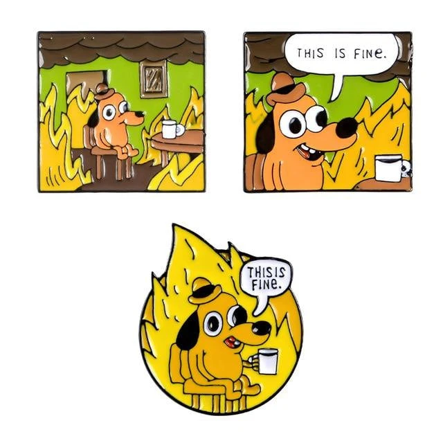 This Is Fine Enamel Pin 3 This Is Fine Enamel Pin