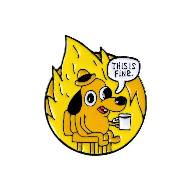 This Is Fine Enamel Pin 5 This Is Fine Enamel Pin - Image 3